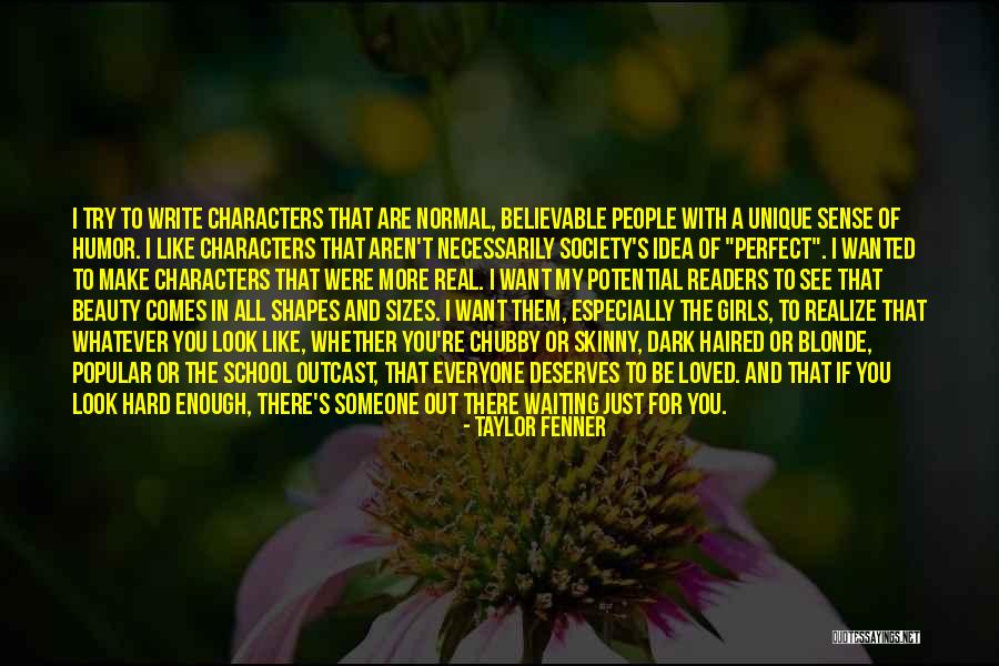 Beauty In All Shapes And Sizes Quotes By Taylor Fenner Beauty In All Shapes And Sizes Quotes By Taylor Fenner