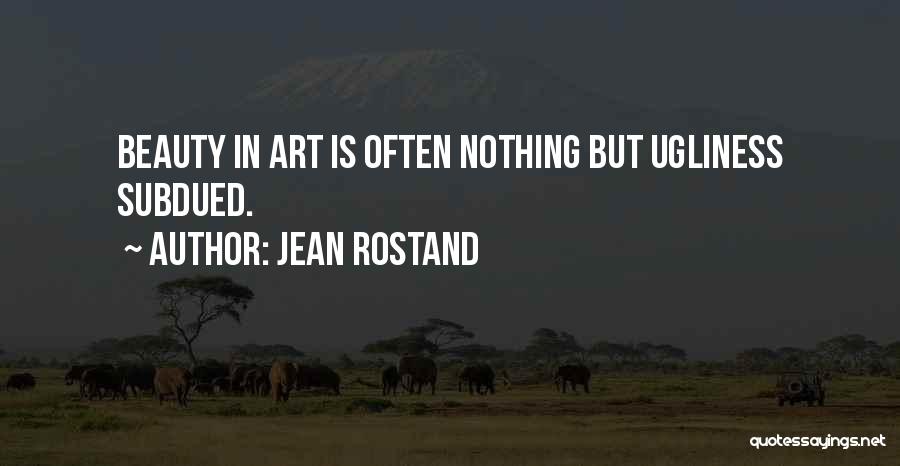 Beauty In Art Quotes By Jean Rostand