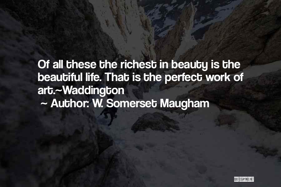 Beauty In Art Quotes By W. Somerset Maugham