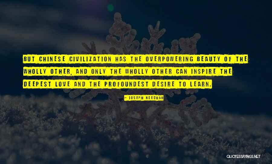Beauty In Chinese Quotes By Joseph Needham Beauty In Chinese Quotes By Joseph Needham