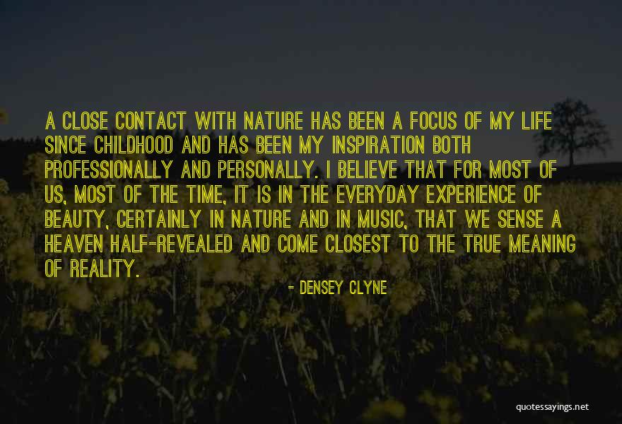 Beauty In Everyday Life Quotes By Densey Clyne Beauty In Everyday Life Quotes By Densey Clyne