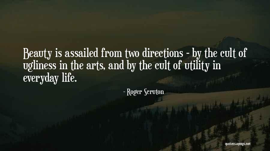 Beauty In Everyday Life Quotes By Roger Scruton Beauty In Everyday Life Quotes By Roger Scruton