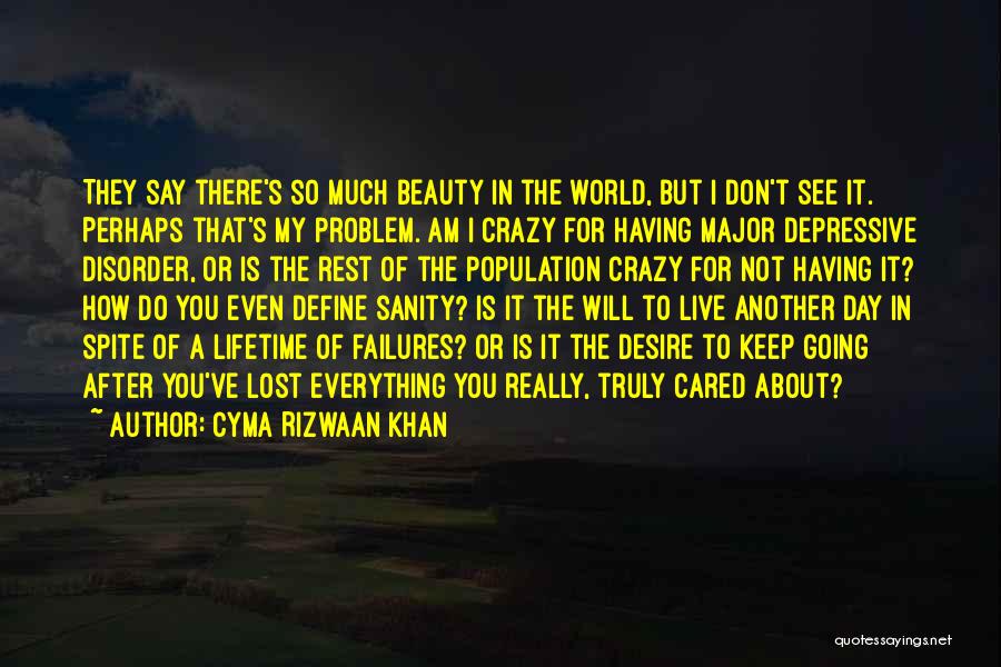 Beauty In Everything Quotes By Cyma Rizwaan Khan