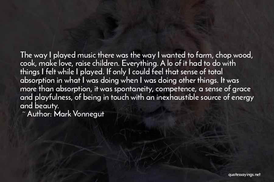 Beauty In Everything Quotes By Mark Vonnegut