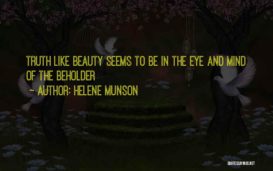 Beauty In Eye Of Beholder Quotes By Helene Munson