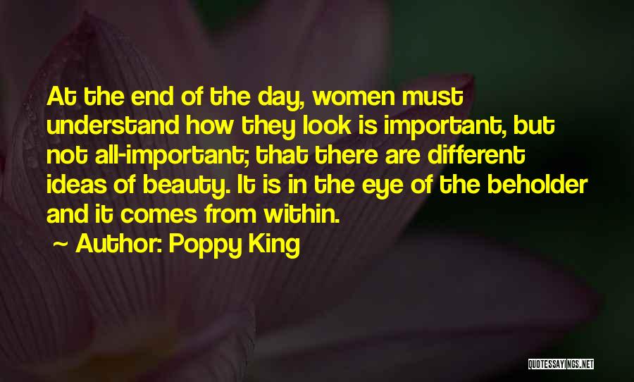 Beauty In Eye Of Beholder Quotes By Poppy King