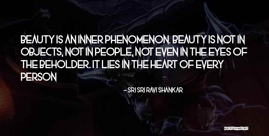 Beauty In Eye Of Beholder Quotes By Sri Sri Ravi Shankar