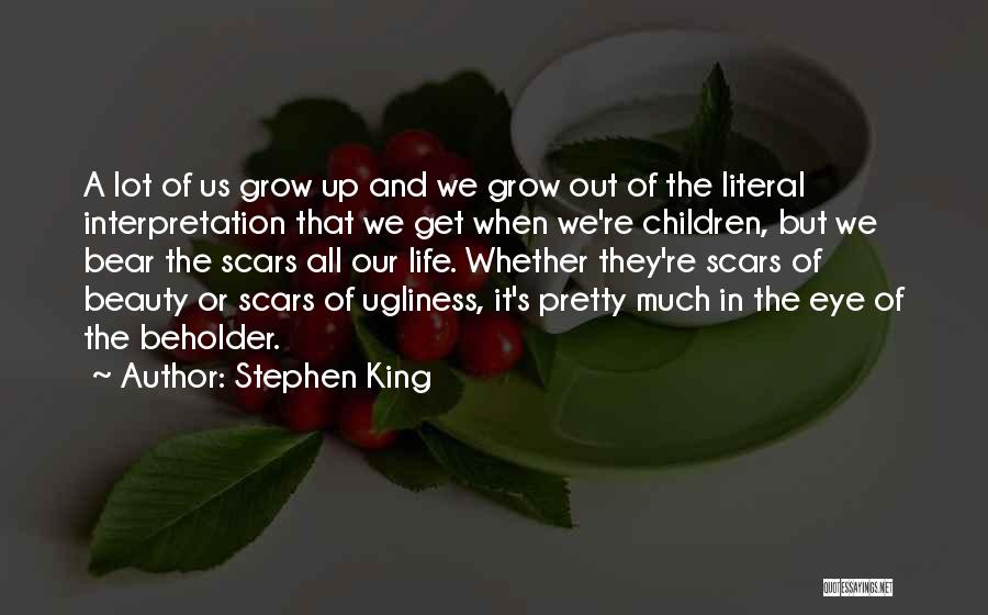 Beauty In Eye Of Beholder Quotes By Stephen King