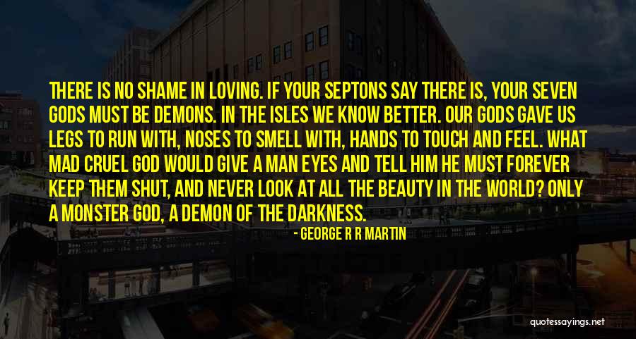 Beauty In God's Eyes Quotes By George R R Martin Beauty In God's Eyes Quotes By George R R Martin