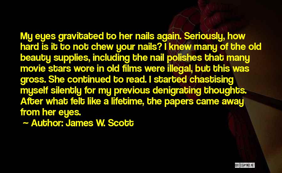 Beauty In Her Eyes Quotes By James W. Scott
