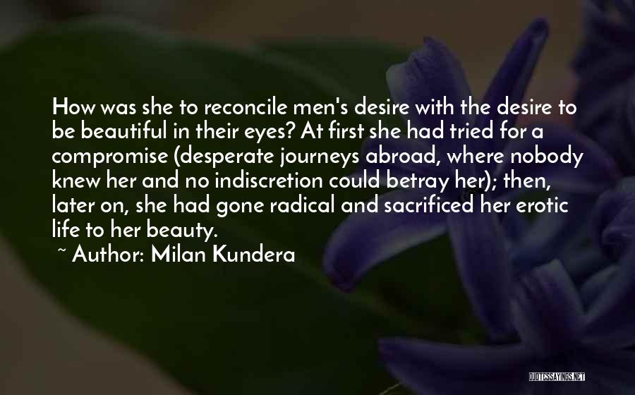 Beauty In Her Eyes Quotes By Milan Kundera