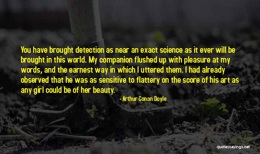 Beauty In Her Quotes By Arthur Conan Doyle