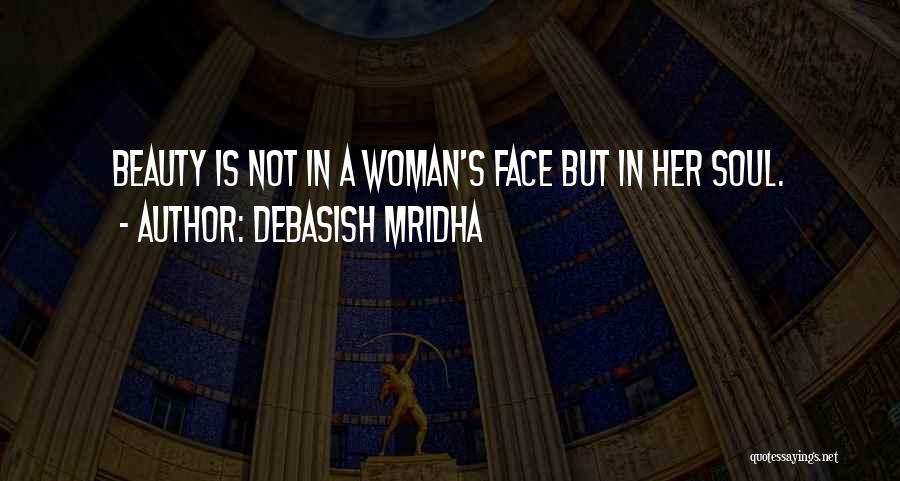 Beauty In Her Quotes By Debasish Mridha