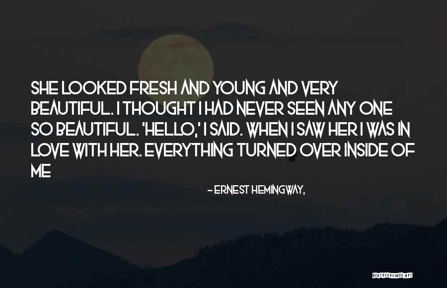 Beauty In Her Quotes By Ernest Hemingway,