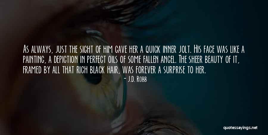 Beauty In Her Quotes By J.D. Robb