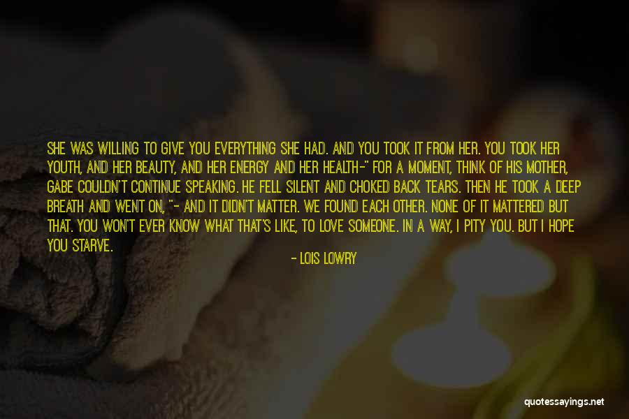 Beauty In Her Quotes By Lois Lowry