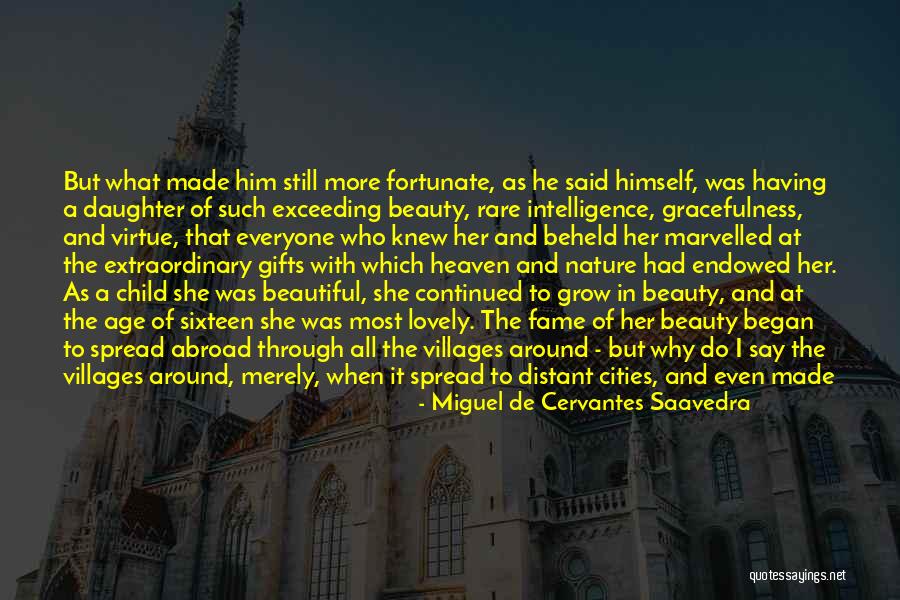 Beauty In Her Quotes By Miguel De Cervantes Saavedra