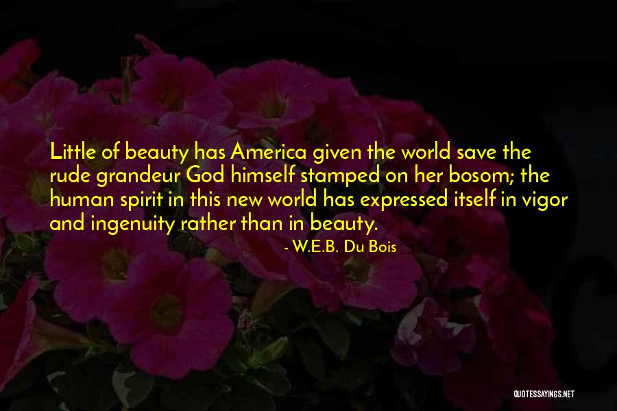 Beauty In Her Quotes By W.E.B. Du Bois