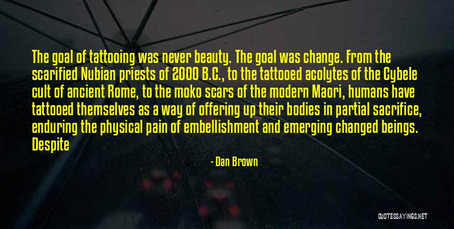 Beauty In Scars Quotes By Dan Brown Beauty In Scars Quotes By Dan Brown