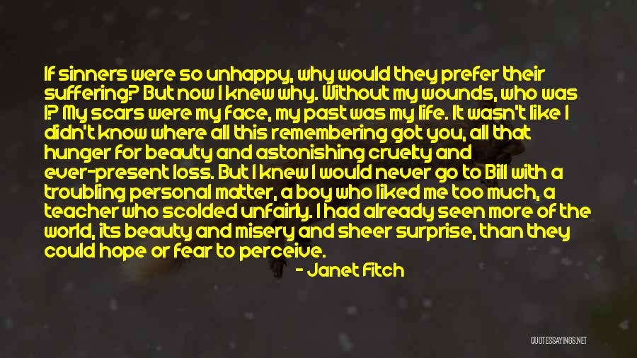 Beauty In Scars Quotes By Janet Fitch Beauty In Scars Quotes By Janet Fitch