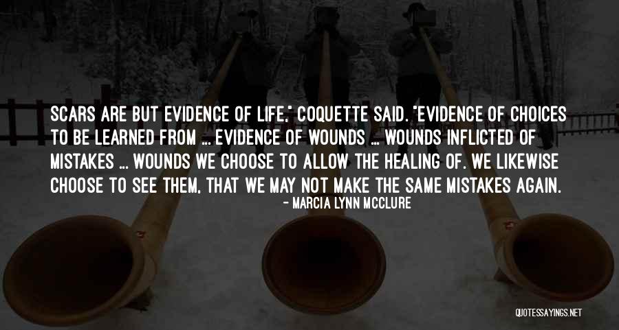 Beauty In Scars Quotes By Marcia Lynn McClure Beauty In Scars Quotes By Marcia Lynn McClure