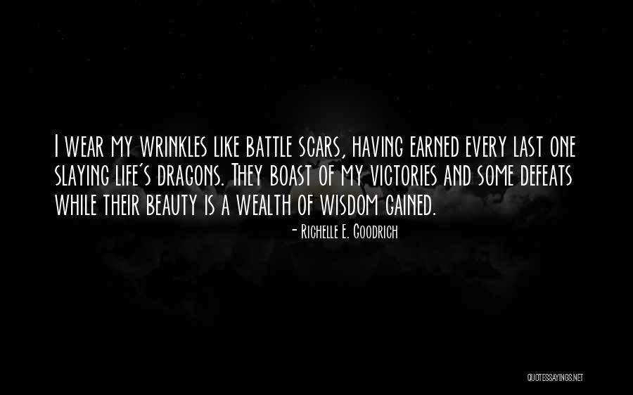 Beauty In Scars Quotes By Richelle E. Goodrich Beauty In Scars Quotes By Richelle E. Goodrich