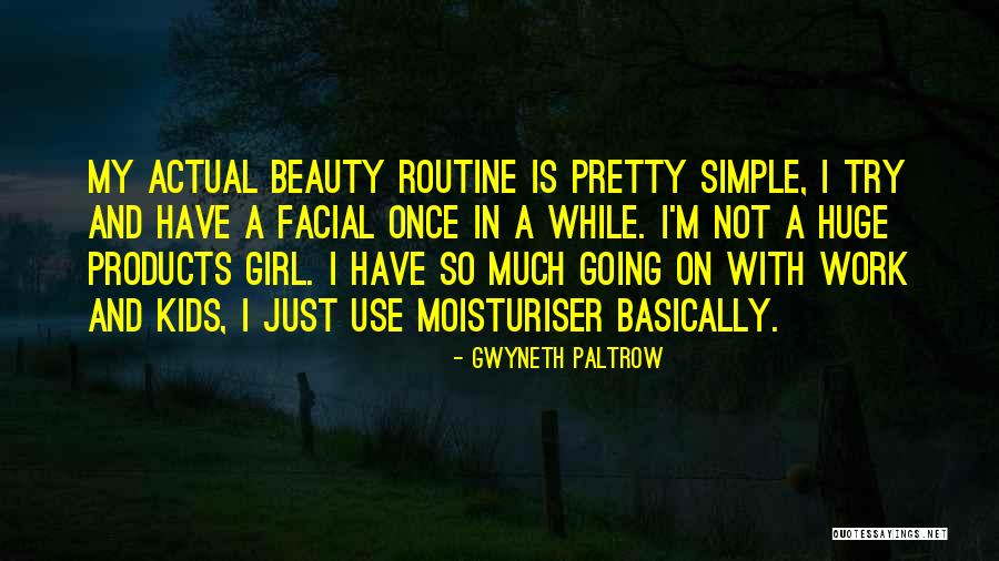 Beauty In Simple Things Quotes By Gwyneth Paltrow