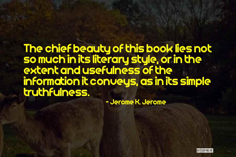 Beauty In Simple Things Quotes By Jerome K. Jerome