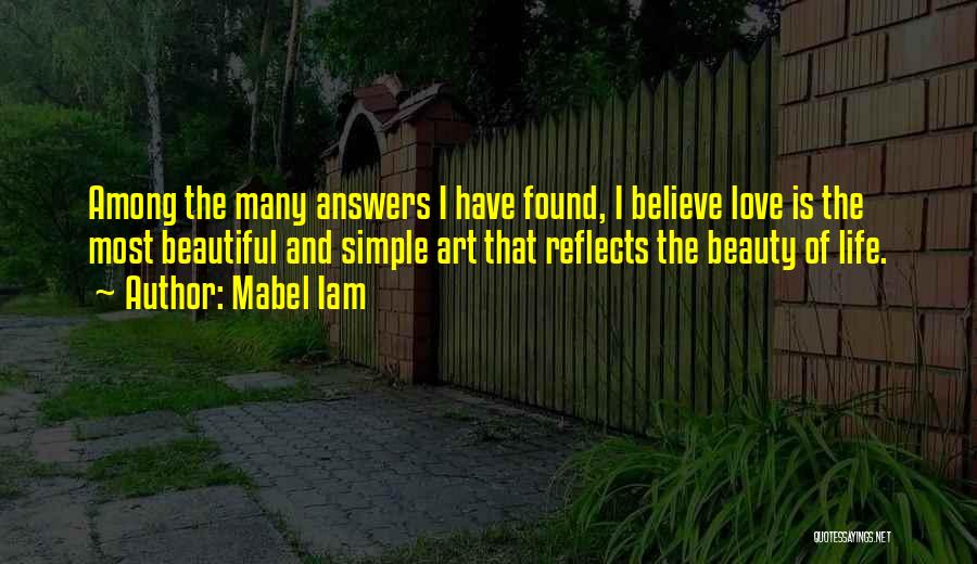 Beauty In Simple Things Quotes By Mabel Iam