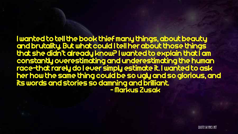 Beauty In The Book Thief Quotes By Markus Zusak Beauty In The Book Thief Quotes By Markus Zusak