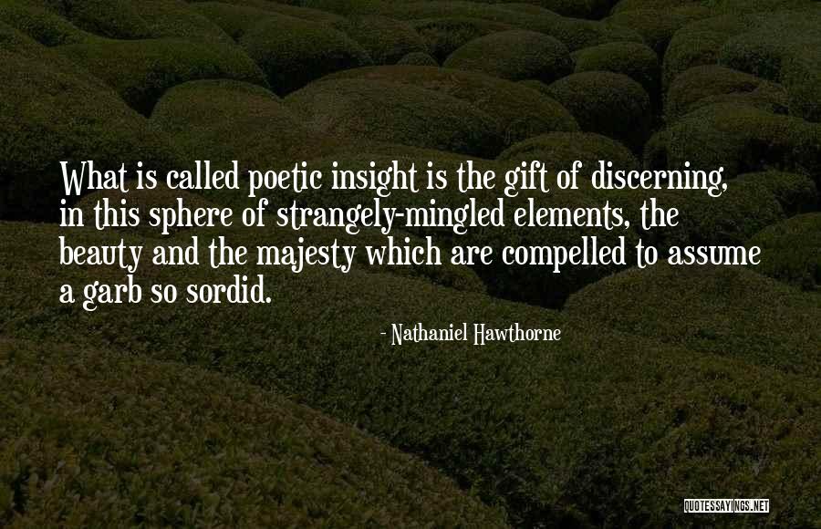 Beauty In The Eye Of The Beholder Quotes By Nathaniel Hawthorne Beauty In The Eye Of The Beholder Quotes By Nathaniel Hawthorne
