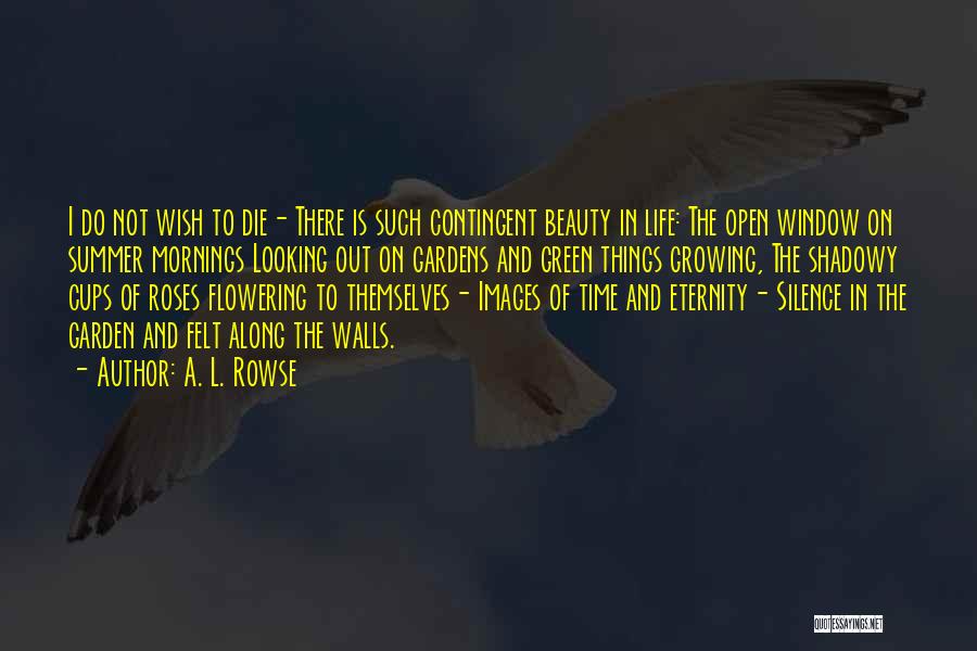 Beauty In The Morning Quotes By A. L. Rowse