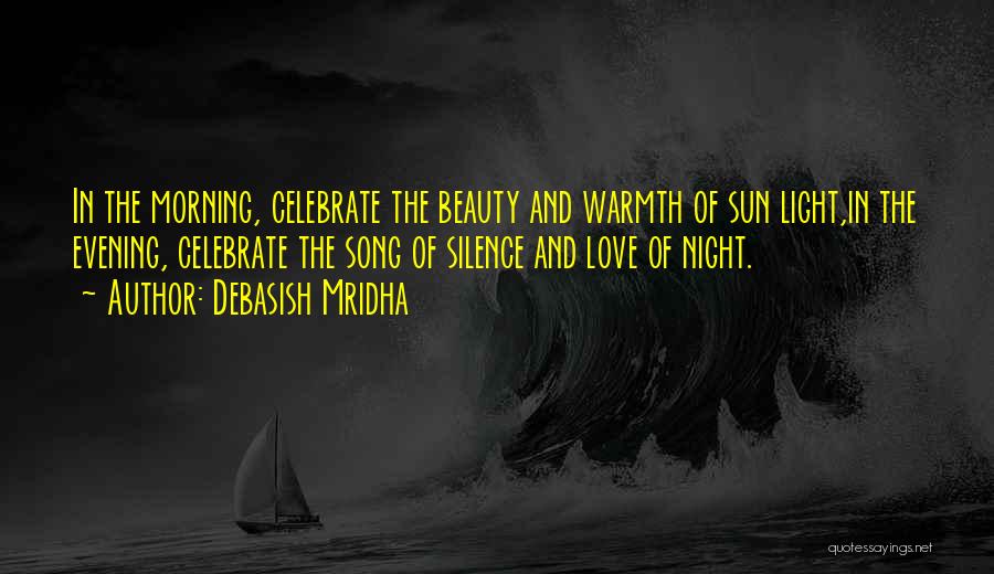 Beauty In The Morning Quotes By Debasish Mridha