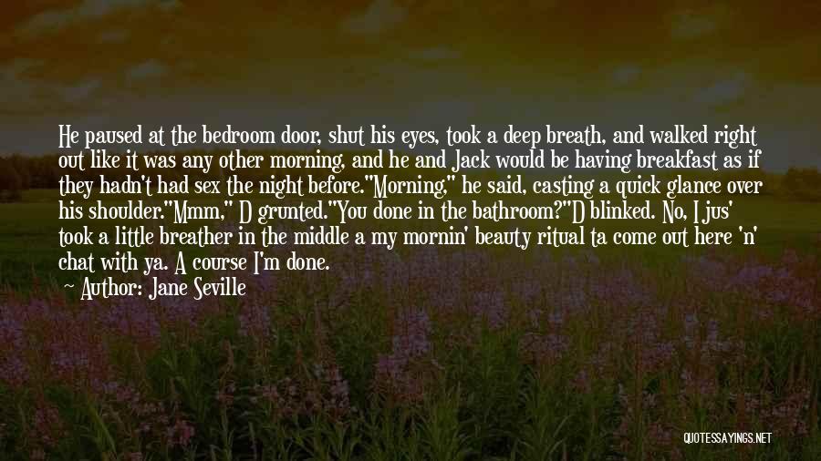 Beauty In The Morning Quotes By Jane Seville