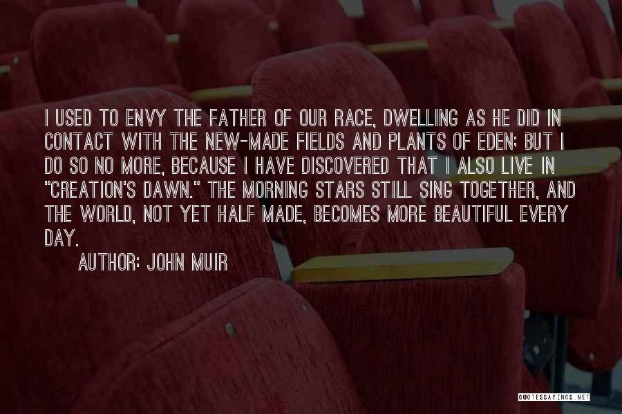 Beauty In The Morning Quotes By John Muir