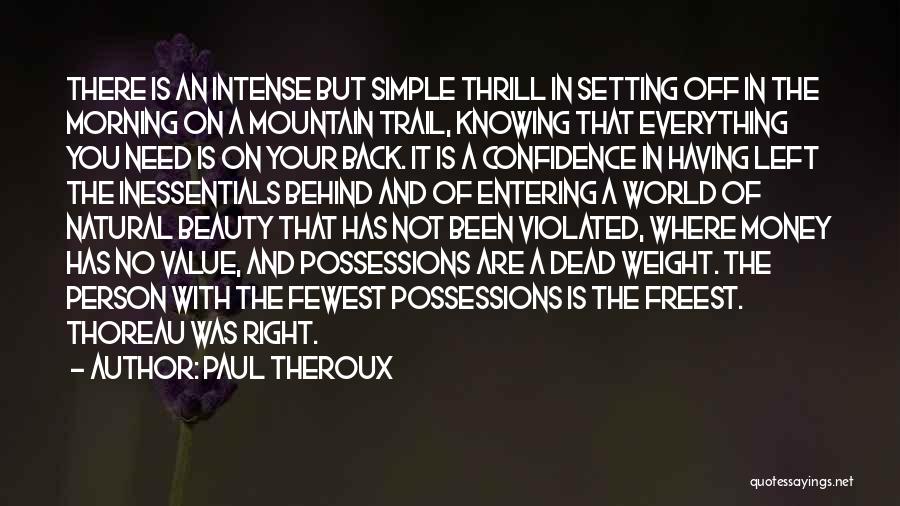 Beauty In The Morning Quotes By Paul Theroux