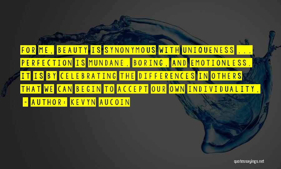 Beauty In The Mundane Quotes By Kevyn Aucoin