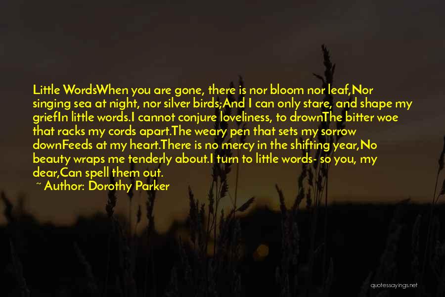 Beauty In The Night Quotes By Dorothy Parker