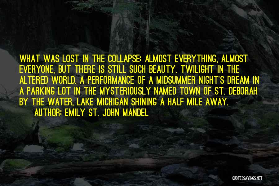 Beauty In The Night Quotes By Emily St. John Mandel