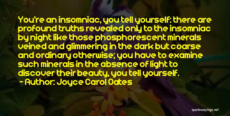 Beauty In The Night Quotes By Joyce Carol Oates