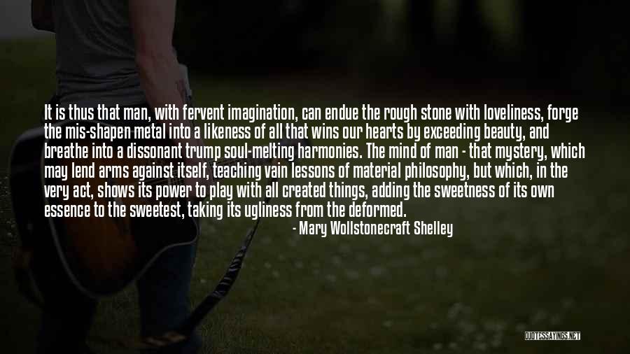 Beauty In The Rough Quotes By Mary Wollstonecraft Shelley Beauty In The Rough Quotes By Mary Wollstonecraft Shelley