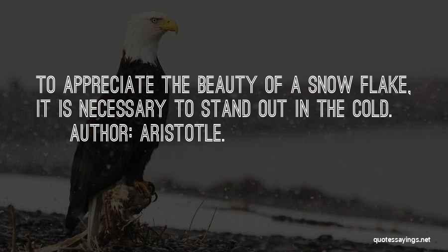 Beauty In The Snow Quotes By Aristotle.