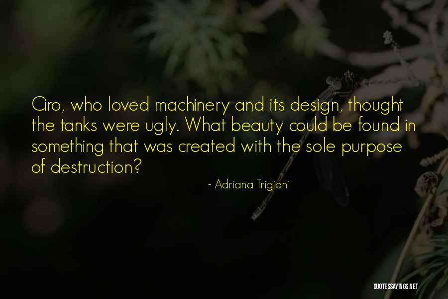 Beauty In The Ugly Quotes By Adriana Trigiani Beauty In The Ugly Quotes By Adriana Trigiani