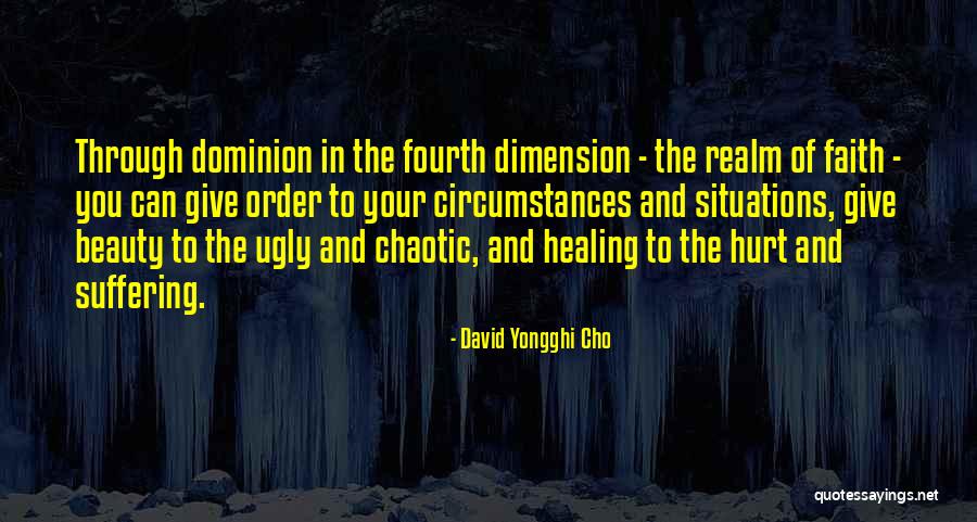 Beauty In The Ugly Quotes By David Yongghi Cho Beauty In The Ugly Quotes By David Yongghi Cho