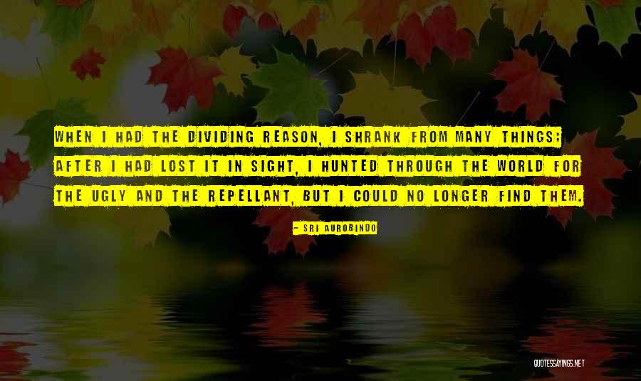 Beauty In The Ugly Quotes By Sri Aurobindo Beauty In The Ugly Quotes By Sri Aurobindo