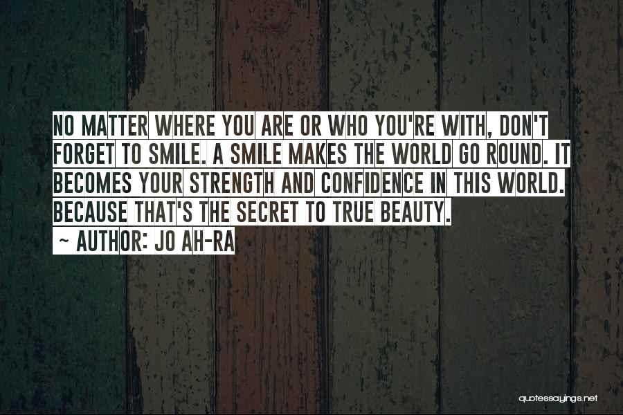 Beauty In Your Smile Quotes By Jo Ah-ra