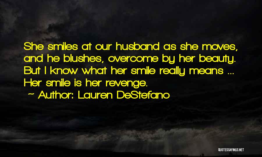 Beauty In Your Smile Quotes By Lauren DeStefano