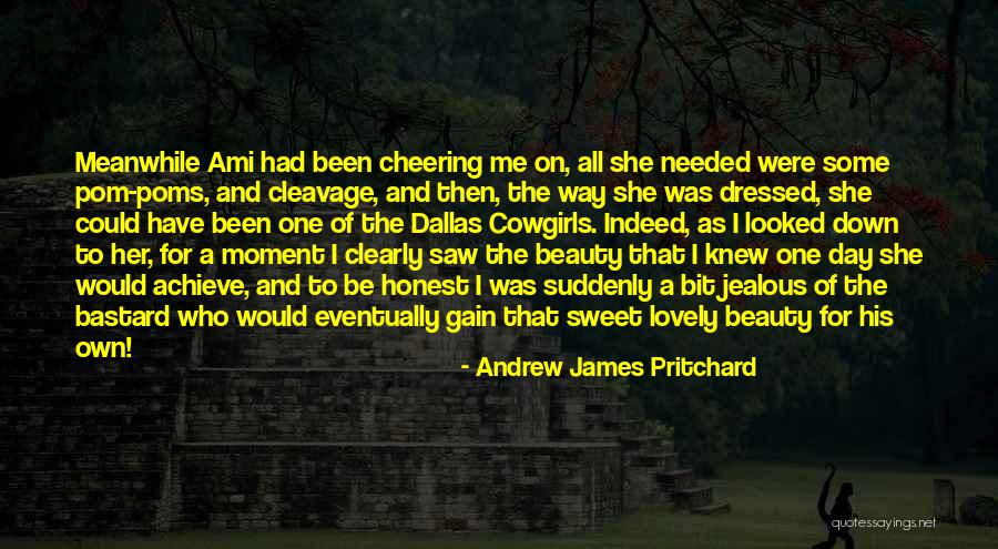 Beauty Indeed Quotes By Andrew James Pritchard