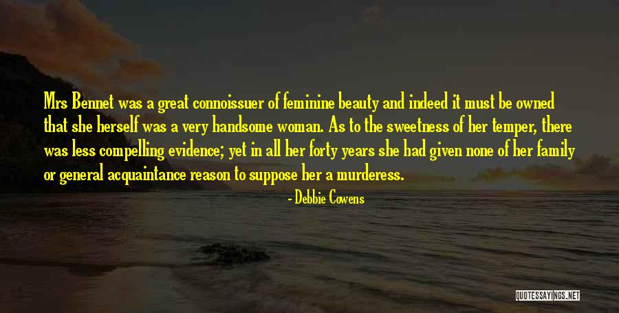 Beauty Indeed Quotes By Debbie Cowens