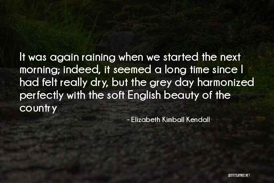 Beauty Indeed Quotes By Elizabeth Kimball Kendall